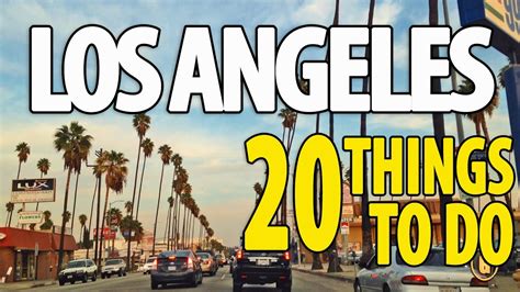 33 Best Things to Do in LA .